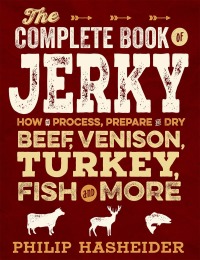صورة الغلاف: The Complete Book of Jerky 9780760349144
