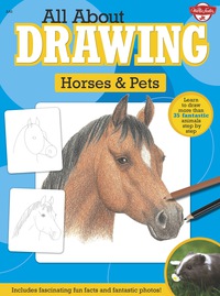 表紙画像: All About Drawing Horses & Pets 9781600585807