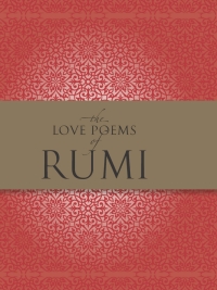 Omslagafbeelding: The Love Poems of Rumi 9781577151180