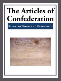 Cover image: The Articles of Confederation 9781540889867.0