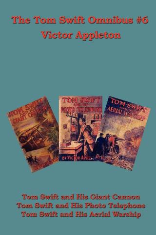 Cover image: The Tom Swift Omnibus #6 9781604591088.0