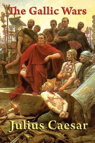 Cover image: The Gallic Wars 9780615723280, 9781536876154