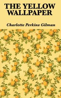 Cover image: The Yellow Wallpaper 9781613825181