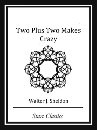 Cover image: Two Plus Two Makes Crazy