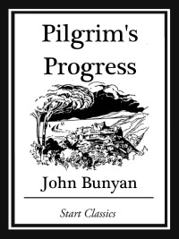 Cover image: Pilgrim's Progress (Unabridged, With the Original Illustrations) 9781546314714.0