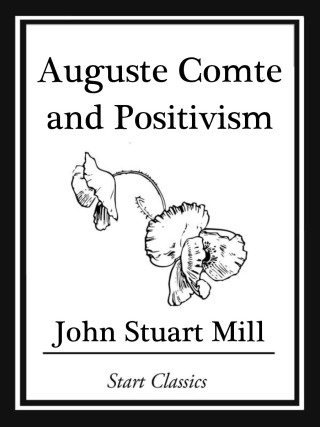 Cover image: Auguste Comte and Positivism 9781636003399, 9798676169671