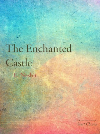 Cover image: The Enchanted Castle 9781482019315.0