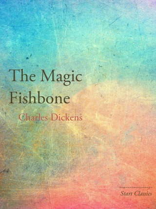 Cover image: The Magic Fishbone 9781976899324.0