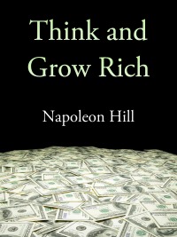 Cover image: Think and Grow Rich 9781510734739, 9781634502535