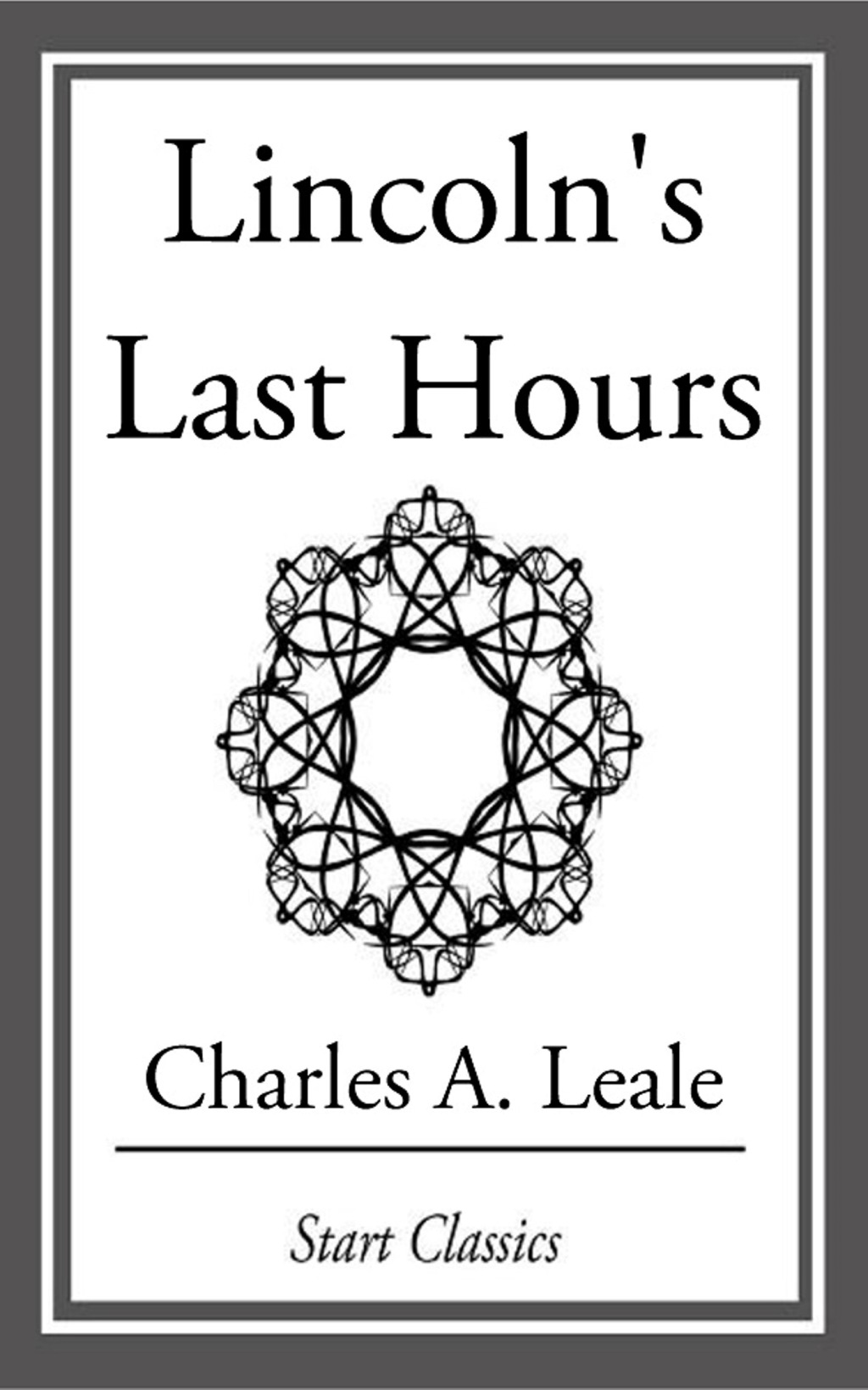Lincoln’s Last Hours