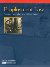 Cover image: Estreicher and Lester's Employment Law (Concepts and Insights Series) 1st edition 9781587784798