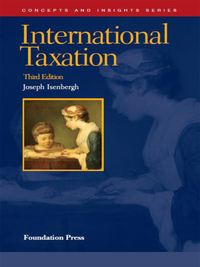 Cover image: Isenbergh's International Taxation, 3d (Concepts and Insights Series) 3rd edition 9781599414416