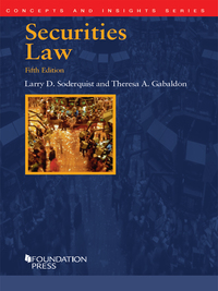Cover image: Soderquist and Gabaldon's Securities Law, 5th (Concepts and Insights Series) 5th edition 9781609304690