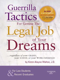 Cover image: Guerrilla Tactics for Getting the Legal Job of your Dreams, 2d 2nd edition 9780314176776