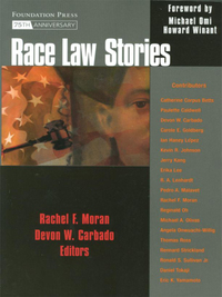Cover image: Moran and Carbado's Race Law Stories 1st edition 9781599410012
