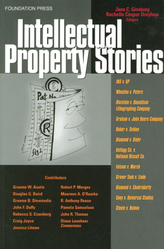 Cover image: Ginsburg and Dreyfuss' Intellectual Property Stories 1st edition 9781587787270