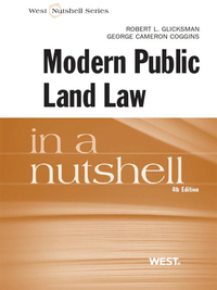 Cover image: Glicksman and Coggins' Modern Public Land Law in a Nutshell 4th edition 9780314276551