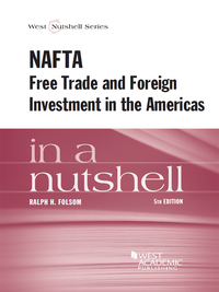 Cover image: Folsom's NAFTA, Free Trade and Foreign Investment in the Americas in a Nutshell, 5th 5th edition 9780314290267