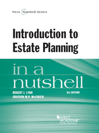 Cover image: Lynn and McCouch's Introduction to Estate Planning in a Nutshell, 6th 6th edition 9780314289162