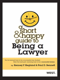 Cover image: Hegland and Bennett's A Short and Happy Guide to Being a Lawyer 1st edition 9780314278791