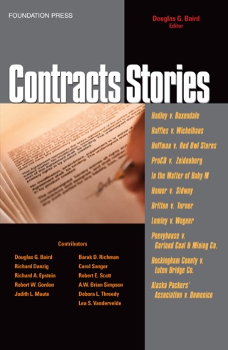 Cover image: Baird's Contracts Stories- An In-Depth Look at The Leading Contract Cases (Stories Series) 1st edition 9781587787218