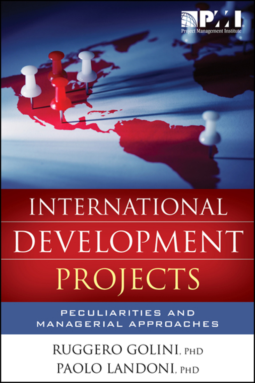 International Development Projects Peculiarities and Managerial Approaches 1st Edition