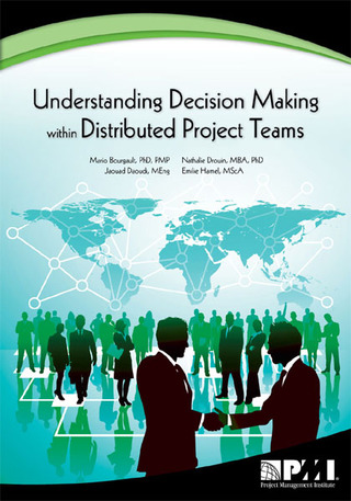 صورة الغلاف: Understanding Decision-Making within Distributed Project Teams 1st edition 9781933890999