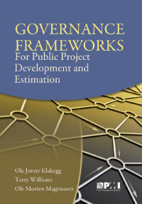 صورة الغلاف: Governance Frameworks for Public Project Development and Estimation 1st edition 9781933890784