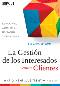 صورة الغلاف: La Gestión de los Interesados como Clientes (Spanish Edition) 1st edition 9781628251524