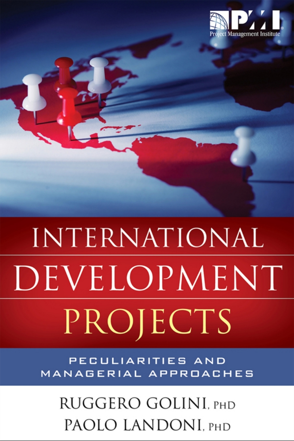 International Development Projects Peculiarities and Managerial Approaches 1st Edition