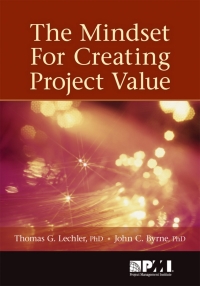 Cover image: The Mindset for Creating Project Value 1st edition 9781935589198