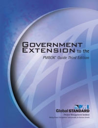 Imagen de portada: Government Extension to the PMBOK® Guide Third Edition 1st edition 9781930699915