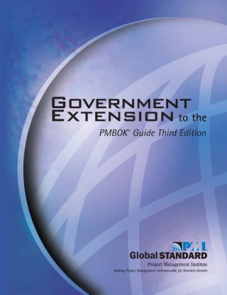 Cover image: Government Extension to the PMBOK® Guide Third Edition 1st edition 9781930699915
