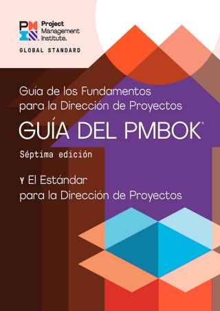 Imagen de portada: A Guide to the Project Management Body of Knowledge (PMBOK® Guide) – Seventh Edition and The Standard for Project Management (SPANISH) 7th edition 9781628256796