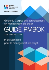 Cover image: A Guide to the Project Management Body of Knowledge (PMBOK® Guide) and The Standard for Project Management 7th edition 9781628256833