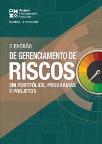Cover image: The Standard for Risk Management in Portfolios, Programs, and Projects (BRAZILIAN PORTUGUESE) 9781628257489