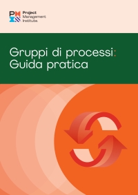 表紙画像: Process Groups: A Practice Guide (ITALIAN) 9781628257984