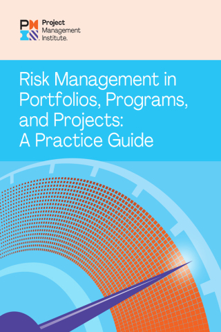 Cover image: Risk Management in Portfolios, Programs, and Projects: A Practice Guide 9781628258165
