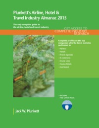 Imagen de portada: Plunkett's Airline, Hotel & Travel Industry Almanac 2015 9781628313413