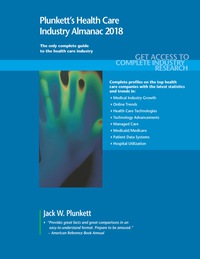 Cover image: Plunkett's Health Care Industry Almanac 2018