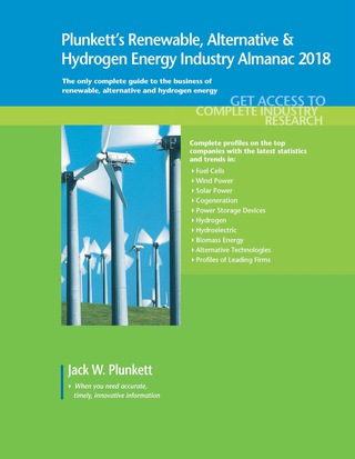 Cover image: Plunkett's Renewable, Alt. & Hydro. Energy Industry Almanac 2018