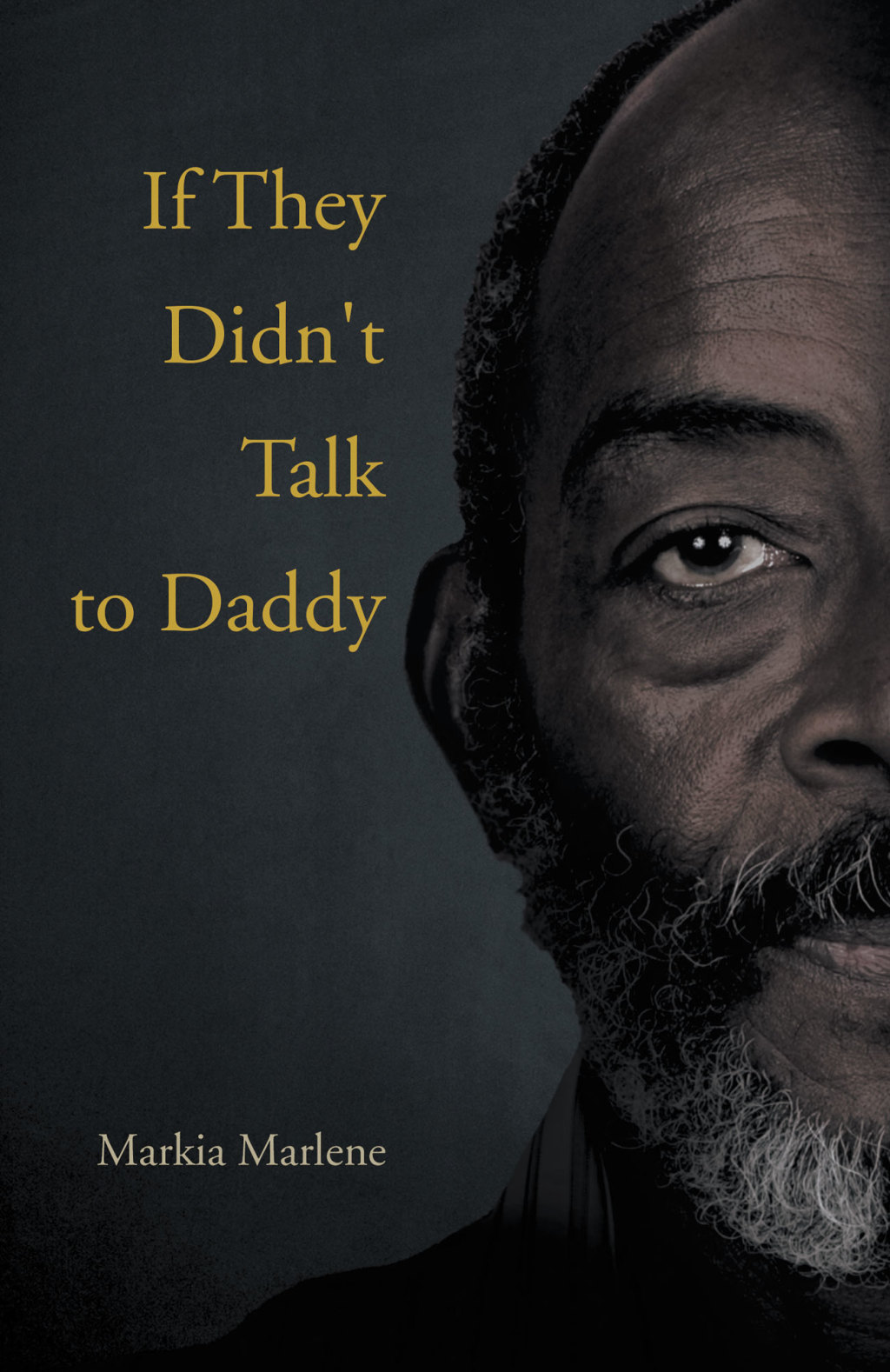 If They Didn’t Talk to Daddy