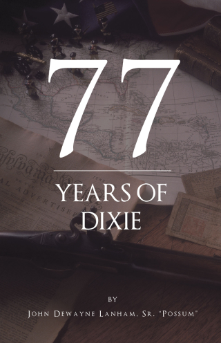 Imagen de portada: 77 Years Of Dixie 9781628384970