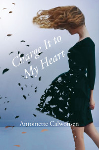 Cover image: Charge It To My Heart 9781628388763