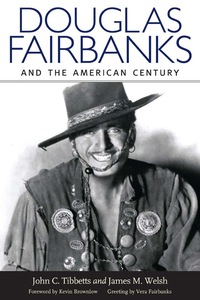 Imagen de portada: Douglas Fairbanks and the American Century 9781628460063
