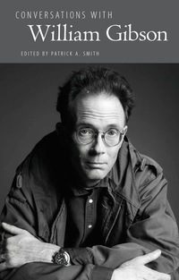Cover image: Conversations with William Gibson 9781496809681