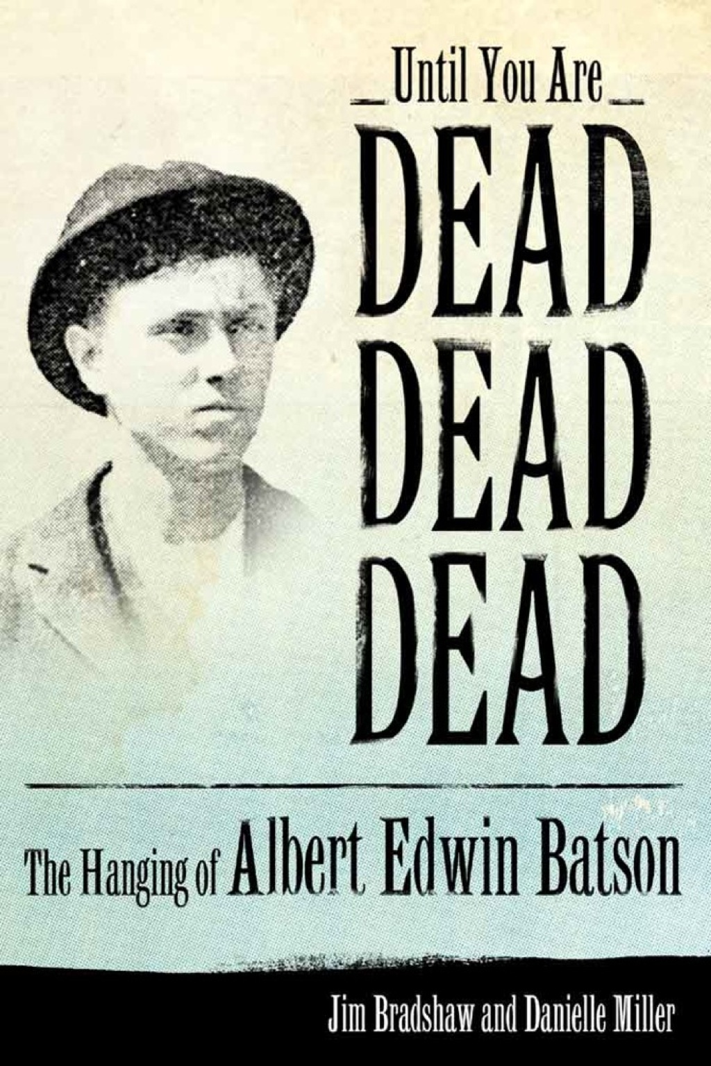Until You Are Dead  Dead  Dead eBook