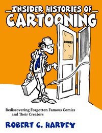 Omslagafbeelding: Insider Histories of Cartooning 9781628461428
