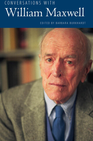 表紙画像: Conversations with William Maxwell 9781617032547