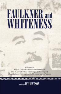 Cover image: Faulkner and Whiteness 9781617039423